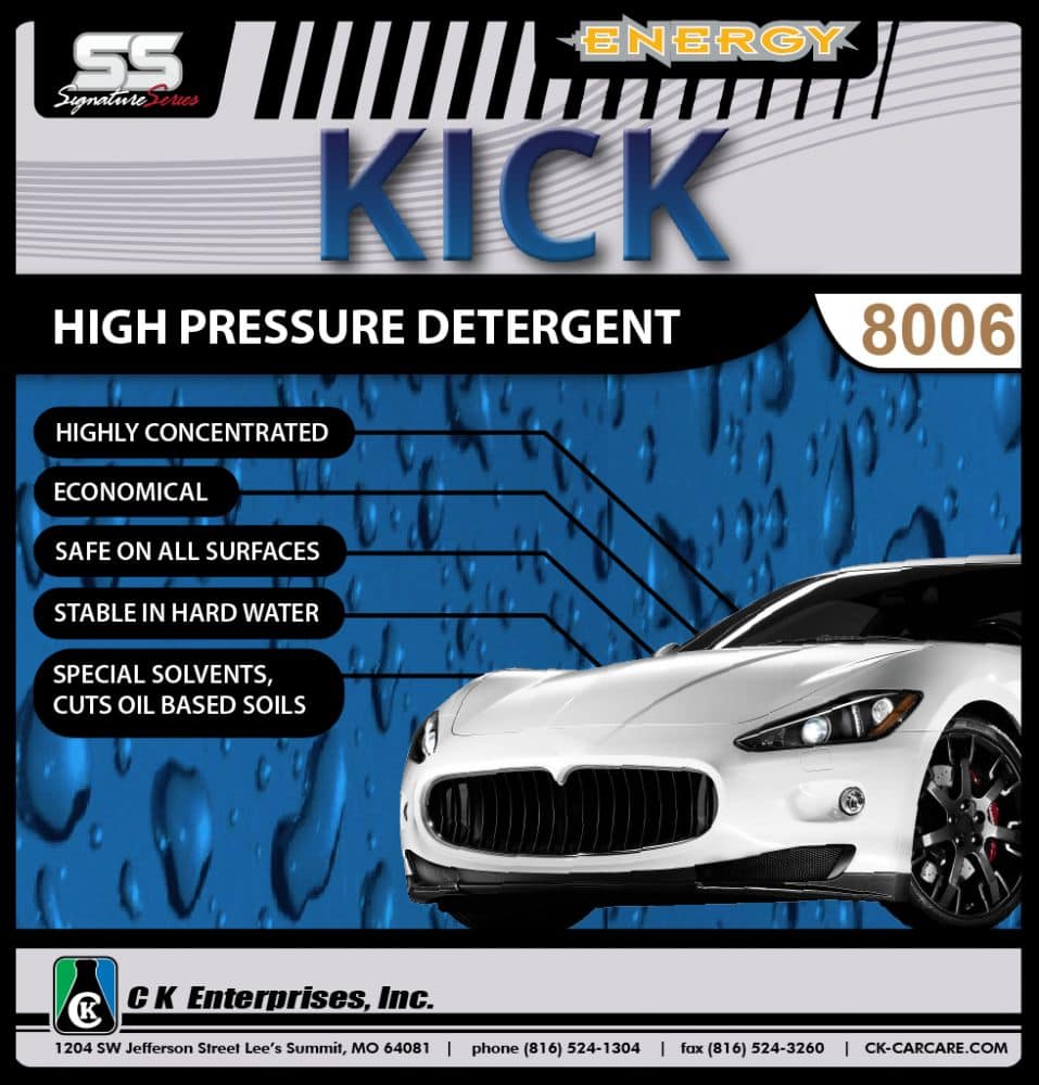 Kick high pressure soap